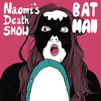 Batman (Naomi's Death Show)