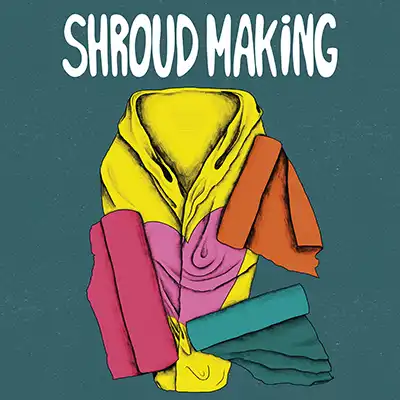 Shroud Making